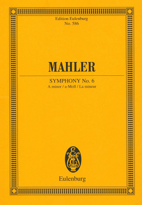 Edition Eulenburg - Mahler Sinfonie Nr. 6 a-moll