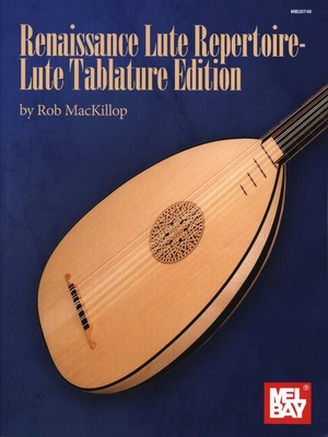 Mel Bay - Renaissance Lute Repetoire Mel Bay - Renaissance Lute Repetoire