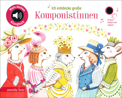 Annette Betz Verlag - Ich entdecke Komponistinnen