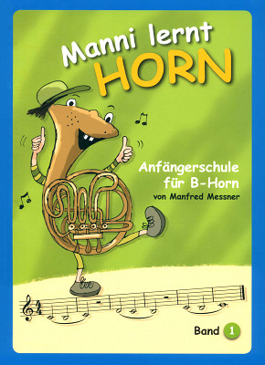 Köbl Edition - Manni lernt Horn B-Horn 1 Köbl Edition - Manni lernt Horn B-Horn 1