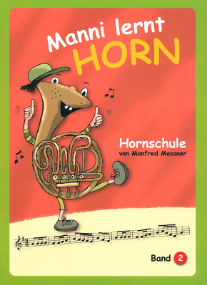 Köbl Edition - Manni lernt Horn 2 Köbl Edition - Manni lernt Horn 2