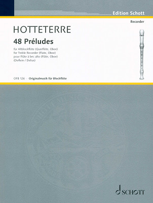 Schott - Hotteterre 48 Préludes op. 7 Schott - Hotteterre 48 Préludes op. 7