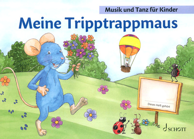 Schott - Meine Tripptrappmaus Schott - Meine Tripptrappmaus